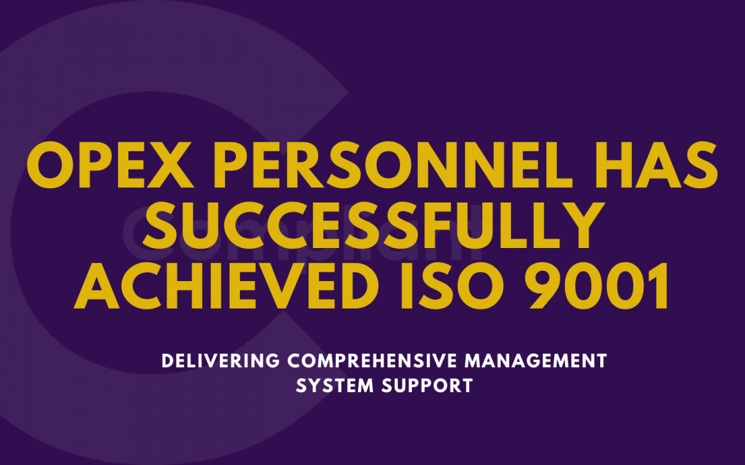 Opex Personnel has successfully achieved ISO 9001